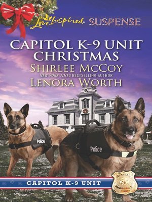 cover image of Capitol K-9 Unit Christmas: Protecting Virginia\Guarding Abigail